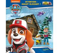 Pat' Patrouille - Big Truck Pups - Attention : chalet glissant !