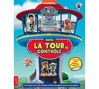 La Pat' Patrouille Dans La Tour De Contrôle - Avec Plus De 100 Stickers Repositionnables