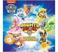 Pat' Patrouille - Grand album Mighty pups Collectif (Auteur)