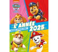 Pat' Patrouille - L'année 2025: Annuel