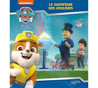 Nickelodeon – Pat' Patrouille : Le sauvetage des couleurs – Album RC – Cartonné
