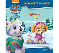 Paw Patrol La Pat' Patrouille – La tempête de neige – Hachette Livre
