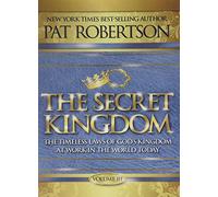 Pat Robertson's The Secret Kingdom Volume III