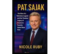 PAT SAJAK: The Rise of a Television Legend and the Timeless Legacy of America’s Favorite Game Show Host
