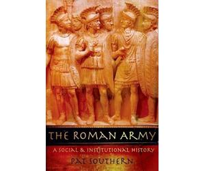 Pat Southern The Roman Army (Poche)