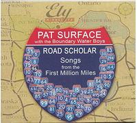 Pat Surface with the Boundary Water Boys Road Scholar