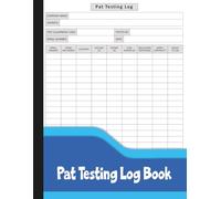 Pat Testing Log Book: Record Electrical Appliance Tests, Results, Locations and Notes.