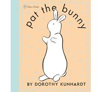 Pat the Bunny Deluxe Edition (Pat the Bunny)