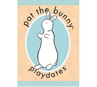 Pat The Bunny: Playdates