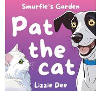 Pat the Cat: Smurfle's Garden