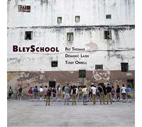 Pat Thomas & Dominic Las - Bleyschool-Download [Import]