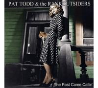 Pat Todd & The Rank Outsiders The Past Came Callin' (Vinyl) 12" Album
