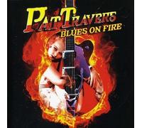 PAT TRAVERS - BLUES ON FIRE CD NEUF