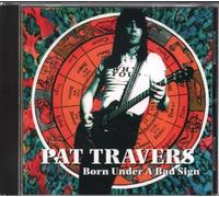 Pat Travers - Born Under a Bad Sign [Import]