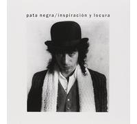Pata Negra - Inspiracion Y Locura [Import]