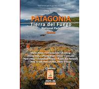 PATAGONIA, Tierra del Fuego National Park Guide