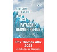Patagonie dernier refuge