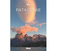 Patagonie - Les clés pour bien voyager