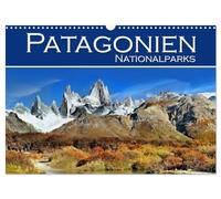 Patagonien NationalParks (Wandkalender 2026 DIN A3 quer), CALVENDO Monatskalender: Lassen Sie sich von diesen wunderschönen Bildern inspirieren, und ... diesen wunderbaren Touristenort zu besuchen.