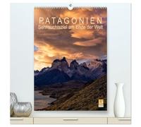 Patagonien: Sehnsuchtsziel am Ende der Welt (hochwertiger Premium Wandkalender 2026 DIN A2 hoch), Kunstdruck in Hochglanz: Höhepunkte der Landschaft zwischen Chile und Argentinien
