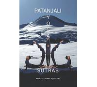 Patanjali Yoga Sutras: Essence and Sanskrit Grammar
