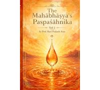 Patañjali's Mahābhāṣya, Vol. 1 (Paśpaśāhnika): Sanskrit Text with Exhaustive English Commentary