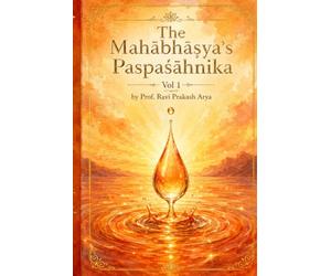 Patañjali's Mahābhāṣya, Vol. 1 (Paśpaśāhnika): Sanskrit Text with Exhaustive English Commentary