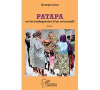 Patapa Ou Les Loufoqueries D'un Roi Maudit