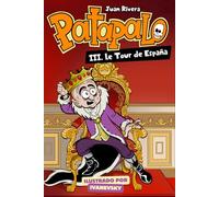 Patapalo 3. Le Tour de España: Novela Infantil Patapalo el Pirata: Cuento Ilustrado sobre Emociones con Dragones, Aventuras y Fantasía para Niños y Niñas de 8 a 12 Años. Cuento infantil ilustrado