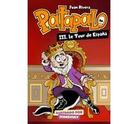 Patapalo 3. Le Tour de España: Novela Infantil Patapalo el Pirata: Cuento Ilustrado sobre Emociones con Dragones, Aventuras y Fantasía para Niños y Niñas de 8 a 12 Años. Cuento infantil ilustrado