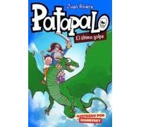 Patapalo.: El Último Golpe. (Spanish Edition)