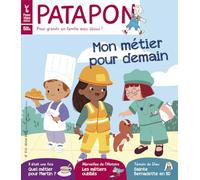 Patapon février 2024 n°514 - Mon métier pour demain - le choix d un métier