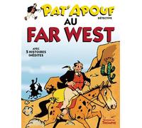Pat'Apouf au Far West Avec 5 histoires inédites - Gervy - Triomphe Eds Du - cartonné - Bande dessinée