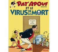 Pat'Apouf détective Tome 12 : Pat'Apouf détective et le virus de la mort