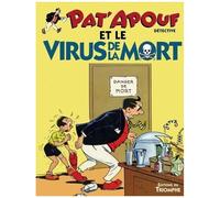 Pat'apouf Détective - Tome 12 - Pat'apouf Et Le Virus De La Mort