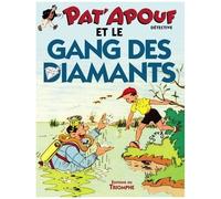Pat'apouf Détective - Tome 13 - Pat'apouf Et Le Gang Des Diamants