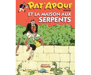 Pat'apouf Détective - Tome 19 - Pat'apouf Et La Maison Aux Serpents