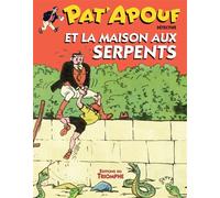 Pat'Apouf et la maison aux serpents - Gervy - Triomphe Eds Du - cartonné - Bande dessinée