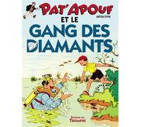 Pat'Apouf et le gang des diamants - Gervy - Triomphe Eds Du - cartonné - Bande dessinée