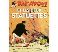 Pat'Apouf et les deux statuettes - Gervy - Triomphe Eds Du - cartonné - Bande dessinée