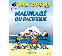 Pat'Apouf Naufragé du Pacifique - Gervy - Triomphe Eds Du - cartonné - Bande dessinée