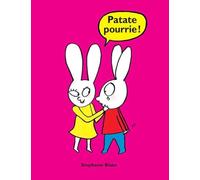 Patate pourrie !