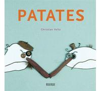 Patates - Christian Voltz - Rouergue - cartonné - Album jeunesse dès 6 ans