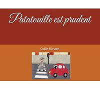 Patatouille est prudent
