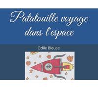 Patatouille voyage dans l'espace