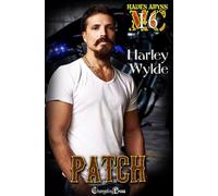 Patch A Dixie Reapers Bad Boys Romance - Harley Wylde - Changeling Press LLC - ebook (ePub) - Livre