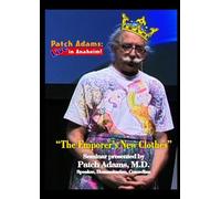 Patch Adams: Live in Anaheim! The Emporer's New Clothes