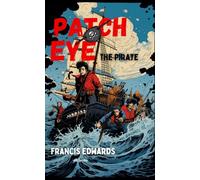 Patch Eye, the Pirate