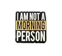 Patch Nation Broche en métal avec inscription « I'm Not a Morning Person »