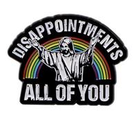 Patch Nation Broche en métal Jesus Disappointments All of You